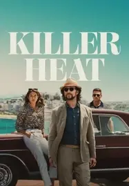 ดูหนังออนไลน์ Killer Heat เด็ดปีกฆ่า (2024)